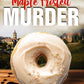 Maple Frosted Murder: A Donut Hole Cozy - Book 2