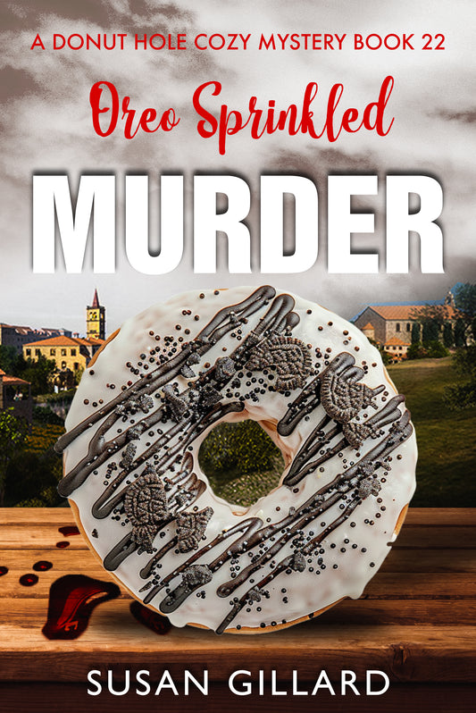 Oreo Sprinkled Murder: A Donut Hole Cozy - Book 22 (A Donut Hole Cozy Mystery)