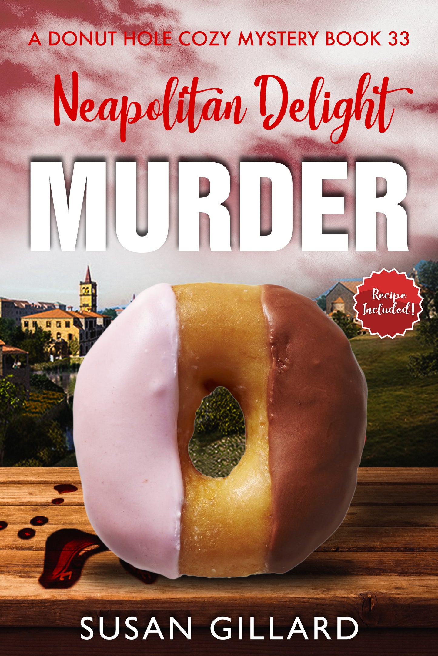 Neapolitan Delight Murder: A Donut Hole Cozy - Book 33 (A Donut Hole Cozy Mystery)