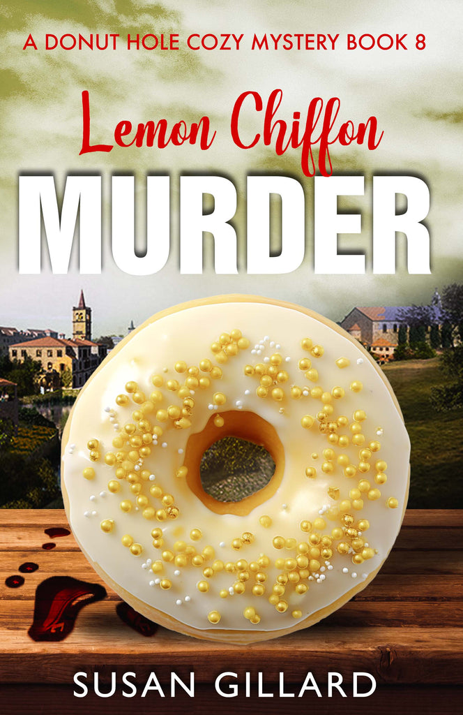 Lemon Chiffon Murder: A Donut Hole Cozy - Book 8